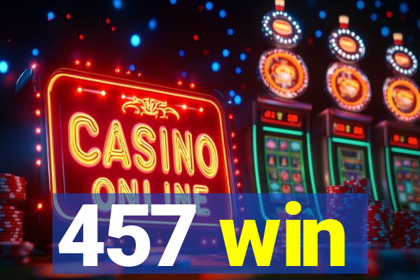 457 win